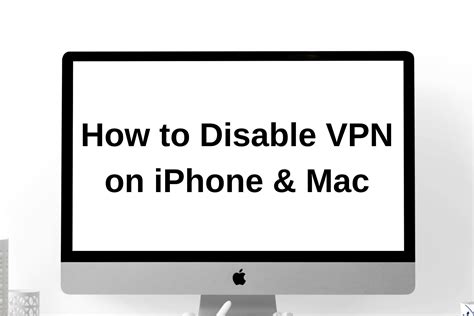 how to disable a vpn on mac